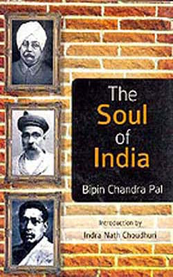 The Soul of India  -  A Constructive Study of Indian Thoughts and Ideals