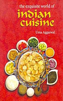 The Exquisite World of Indian Cuisine