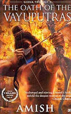 The Oath of the Vayuputras  -  Book 3 of  Shiva Trilogy