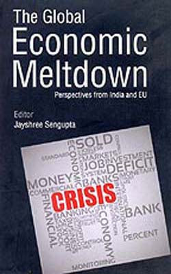 The Global Economic Meltdown  -  Perspectives from India and EU