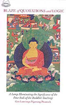 Blaze of Quotations and Logic  -   Four Seals of the Buddha’s Teachings