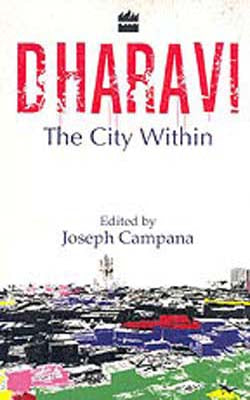 Dharavi  -  The City Within