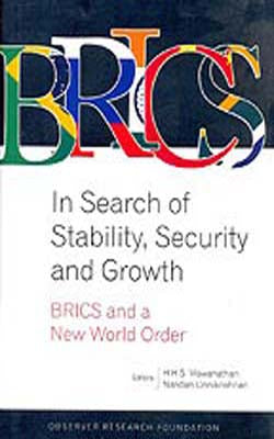 Brics and a new world Order  -  In Search of stability, Security and Growth