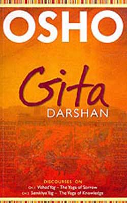 Gita Darshan Vol 1 -  Discourses on the Yoga of Sorrow & Yoga of Knowledge