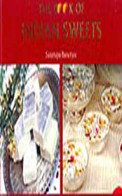 The Book Of Indian Sweets