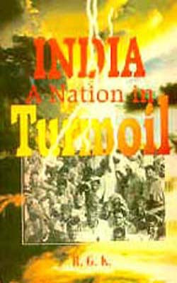 India - A Nation in Turmoil