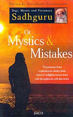 Of Mystics & Mistakes  -  Journey from Confusion to clarity