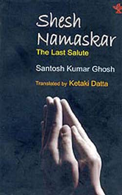Shesh Namskar   -  The Last Salute