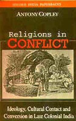 Religions in Conflict - Ideology, Cultural Contact and Conversion in Late C