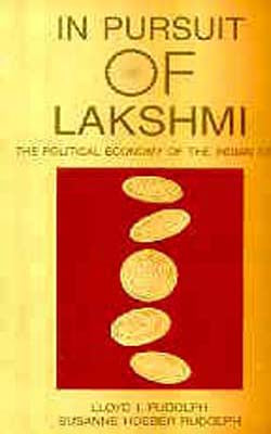 In Pursuit of Lakshmi - The Political Economy of the Indian State