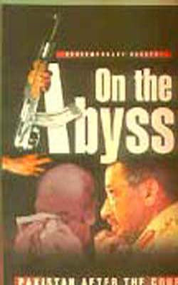 On the Abyss - Pakistan After the Coup