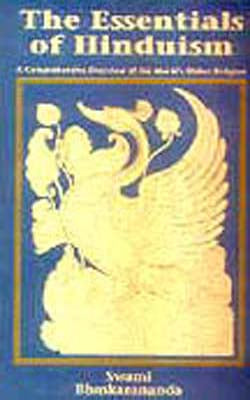 The Essentials of Hinduism - A Comprehensive Overview of the World's Oldest Religion
