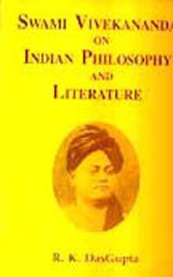 Swami Vivekananda on Indian Philosophy and Literature