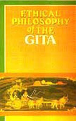 Ethical Philosophy of the Gita