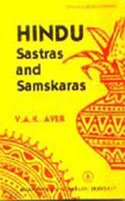 Hindu Sastras and Samskaras