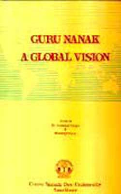 Guru Nanak A Global Vision