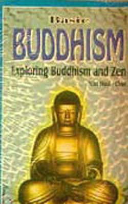 Basic Buddhism - Exploring Buddhism and Zen