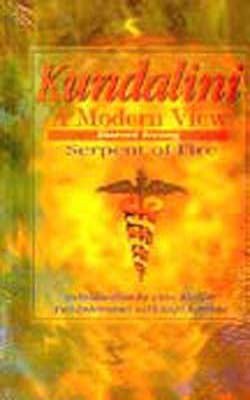 Kundalini - Serpent of Fire : A Modern View