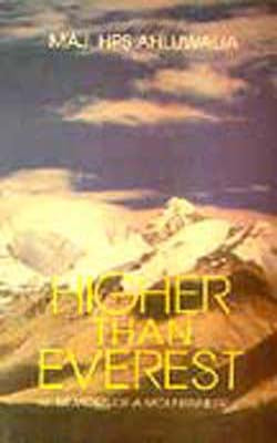 Higher than Everest - Memoirs of a Mountaineer
