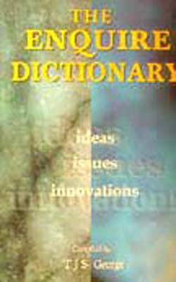 The Enquire Dictionary -   Ideas  Issues  Innovations