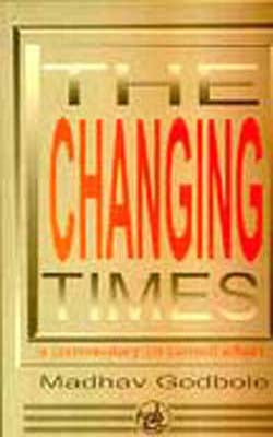 The Changing Times - A Commentary on Current Affairs