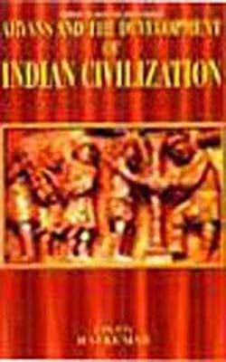 Aryans and The Development of Indian Civilization