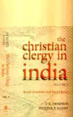 The Christian Clergy in India : Social Structure and Social Roles  - Vol.1