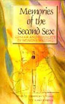 Memories  of the Second Sex - Gender and Sexuality in Women's Writing