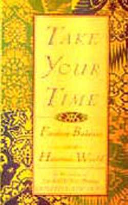Take Your Time - Finding Balance in a Hurried World