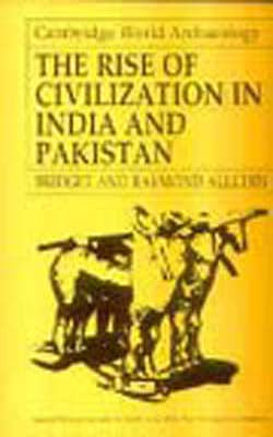 The Rise of Civilization in India and Pakistan