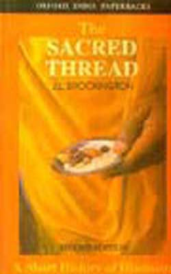 The Sacred Thread - A Short History of Hinduism