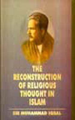 The Reconstruction of Religious Thought in Islam