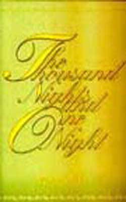 The Thousand Nights and One Night - Volume I & II bound in One