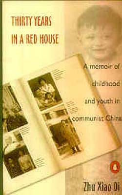 Thirty Years in a Red House - Memoir of Childhood and Youth in Communist China