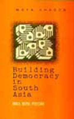 Building Democracy in South Asia - India, Nepal, Pakistan