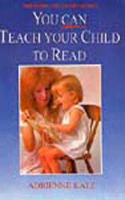 You Can Teach Your Child to Read