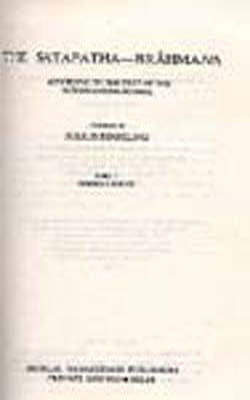 Sacred Books of the East Vols 12,26,41,43 & 44 - The Satapatha-Brahmana