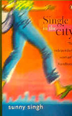 Single in the City - The independent woman's handbook