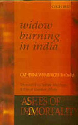 Widow Burning in India - Ashes of Immortality