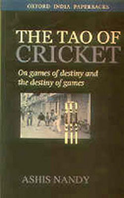 The Tao of Cricket - On games of destiny and the destiny of games