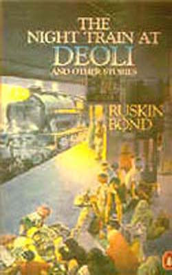 The Night Train at Deoli and Other Stories