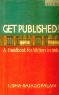Get Published - A handbook for Writers in India