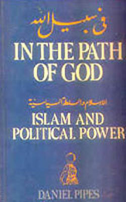 In the Path of God - Islam and Political Power