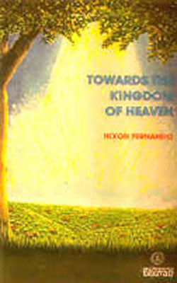Towards the Kingdom of Heaven - Through the Rational Side of Religion