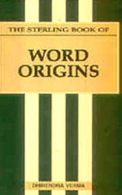 The Sterling Book of Word Origins