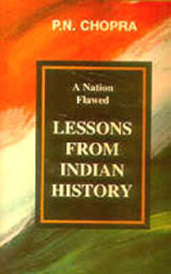 A Nation Flawed - Lessons from Indian History