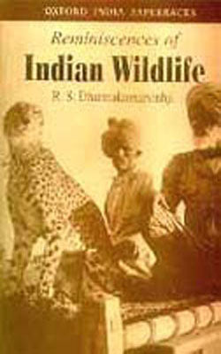 Reminiscences of Indian wild Life