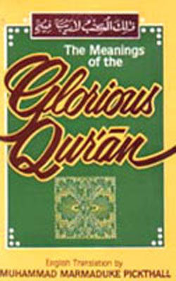 The Meanings of the Glorious Qur'an