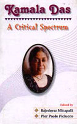 Kamala Das - A Critical Spectrum