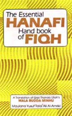The Essential Hanafi Handbook of Fiqh  - Mala Budda Minhu